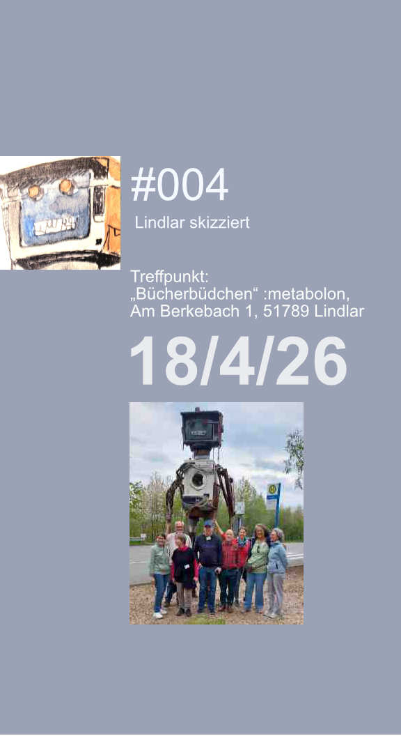 „Lindlar skizziert“ #004 am 18.04.2026